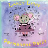 Cover image for Lakey Lynn and the Permanent Passy