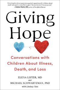 Cover image for Giving Hope: Conversations with Children About Illness, Death, and Loss