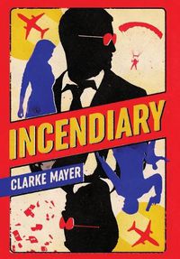 Cover image for Incendiary