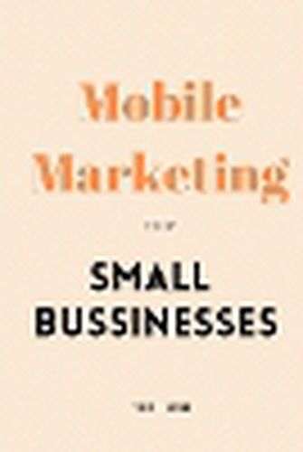 Mobile Marketing for Small Businesses