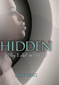 Cover image for Hidden: Why I Did Not Fit