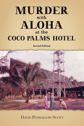 Cover image for Murder With Aloha At the Coco Palms Hotel: 2nd Edition