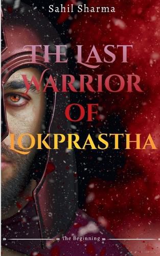 Cover image for The Last Warrior Of Lokprastha