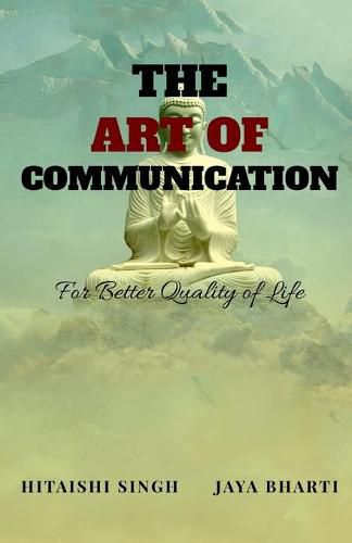 Cover image for The Art of Communication: For Better Quality of Life