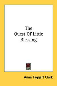 Cover image for The Quest of Little Blessing