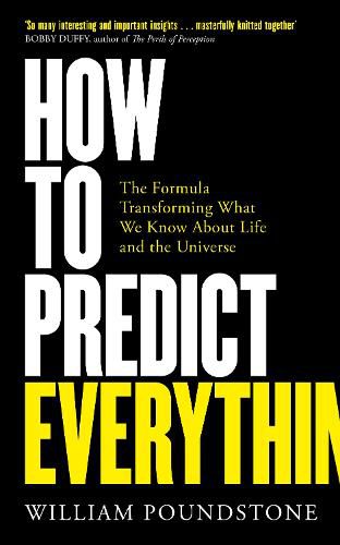 Cover image for How to Predict Everything: The Formula Transforming What We Know About Life and the Universe