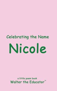 Cover image for Celebrating the Name Nicole