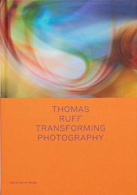 Cover image for Thomas Ruff: Transforming Photography