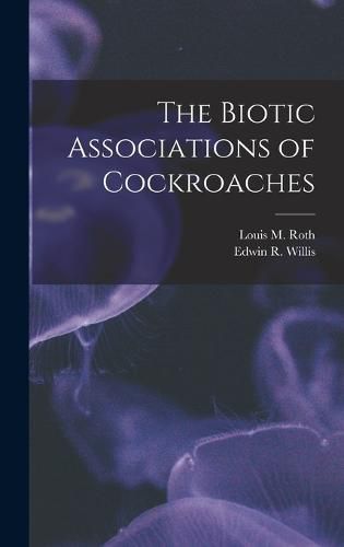 Cover image for The Biotic Associations of Cockroaches