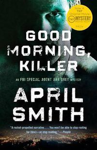 Cover image for Good Morning, Killer: An Ana Grey Mystery