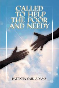 Cover image for Called to Help the Poor and Needy