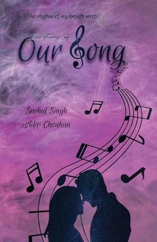Cover image for The story of Our Song
