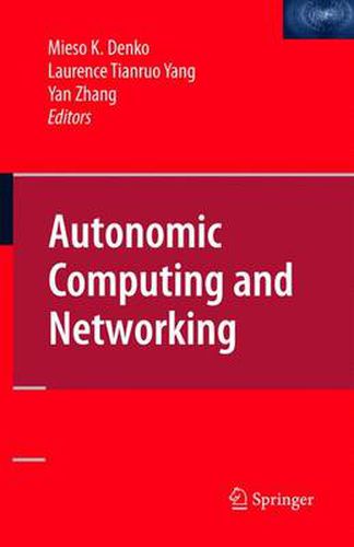 Cover image for Autonomic Computing and Networking