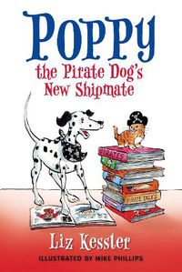 Cover image for Poppy the Pirate Dog's New Shipmate