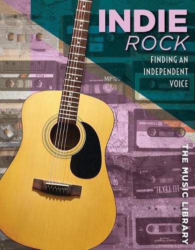 Cover image for Indie Rock: Finding an Independent Voice