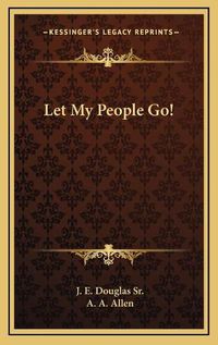 Cover image for Let My People Go!