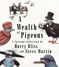 Cover image for A Wealth of Pigeons: A Cartoon Collection