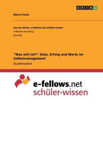 Cover image for Was will ich? Ziele, Erfolg und Werte im Selbstmanagement