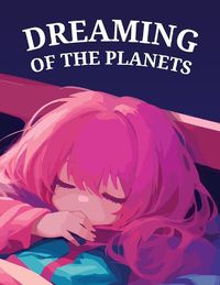 Cover image for Dreaming of The Planets