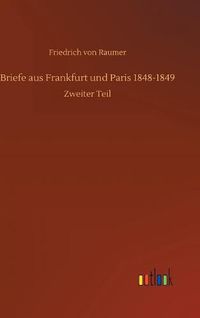 Cover image for Briefe aus Frankfurt und Paris 1848-1849