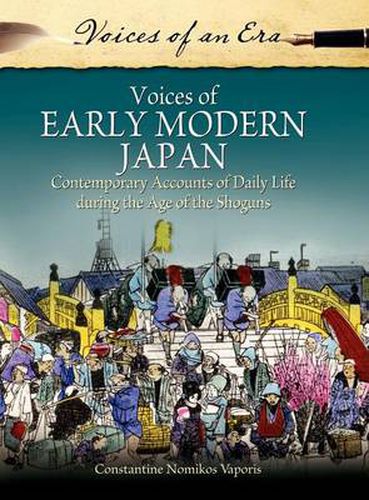 Cover image for Voices of Early Modern Japan: Contemporary Accounts of Daily Life during the Age of the Shoguns