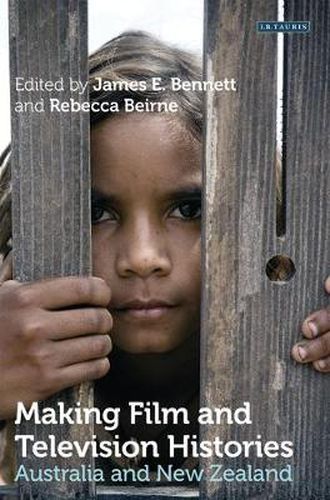 Cover image for Making Film and Television Histories: Australia and New Zealand