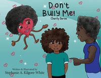 Cover image for Don't Bully Me!