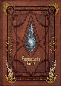 Cover image for Encyclopaedia Eorzea -the World Of Final Fantasy Xiv-