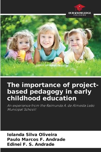 Cover image for The importance of project-based pedagogy in early childhood education