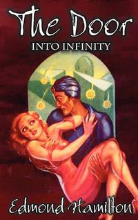 Cover image for The Door Into Infinity by Edmond Hamilton, Science Fiction, Fantasy