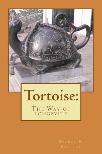 Cover image for Tortoise: : The Way of longevity