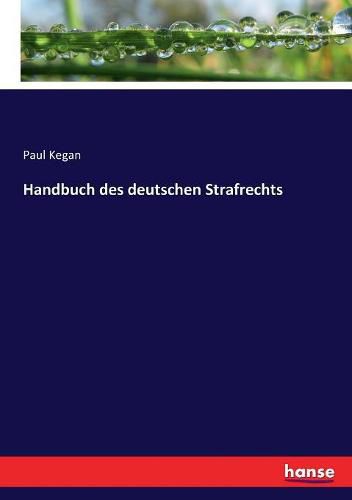 Handbuch des deutschen Strafrechts