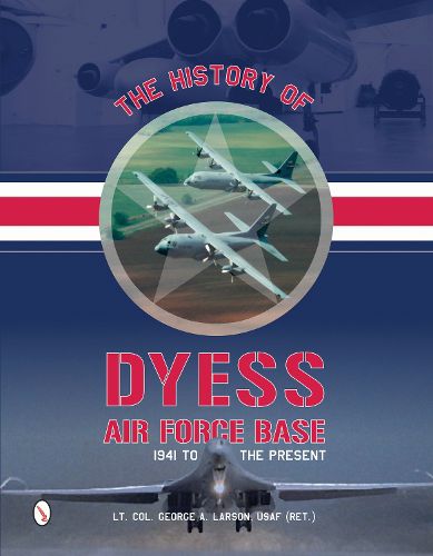 Cover image for History of Dyess Air Force Base