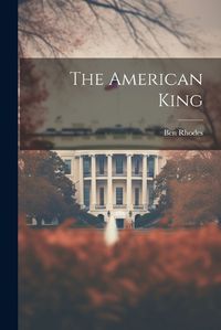 Cover image for The American King
