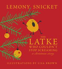 Cover image for The Latke Who Couldn't Stop Screaming