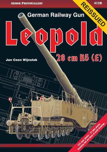 Cover image for German Railway Gun Leopold: 28 Cm K5 ( E )