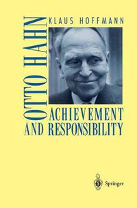 Cover image for Otto Hahn: Achievement and Responsibility