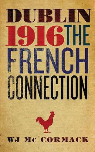 Cover image for Dublin 1916: The French Connection