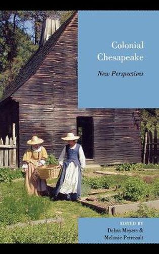 Colonial Chesapeake: New Perspectives