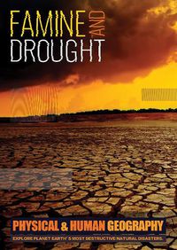 Cover image for Famine and Drought: Explore Planet Earth's Most Destructive Natural Disasters