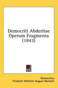 Cover image for Democriti Abderitae Operum Fragmenta (1843)