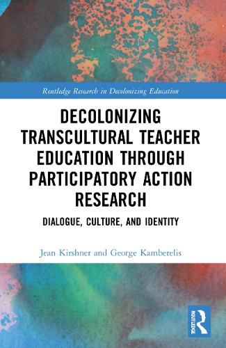 Cover image for Decolonizing Transcultural Teacher Education through Participatory Action Research