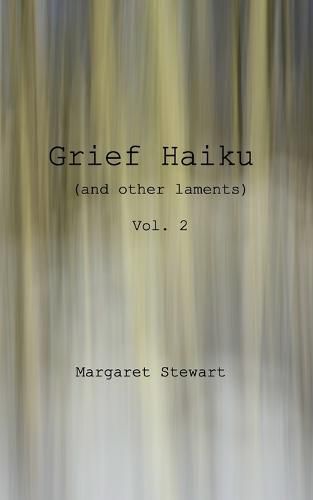 Cover image for Grief Haiku (and other laments) vol 2