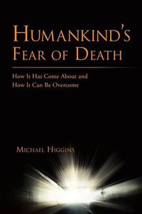 Cover image for Humankind's Fear of Death