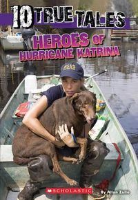 Cover image for Heroes of Hurricane Katrina (10 True Tales)