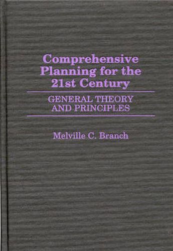 Cover image for Comprehensive Planning for the 21st Century: General Theory and Principles