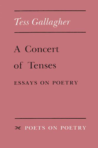 Cover image for A Concert of Tenses: Essays on Poetry