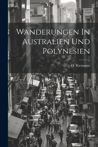 Cover image for Wanderungen In Australien Und Polynesien