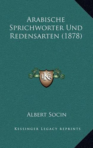 Cover image for Arabische Sprichworter Und Redensarten (1878)