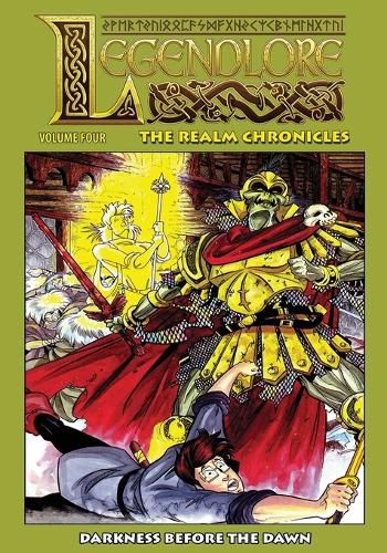 Cover image for Legendlore - Volume Four: Darkness Before The Dawn